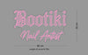 Custom Sign: Bootiki Nail Artist