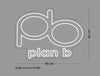 Custom Sign: pb plan b