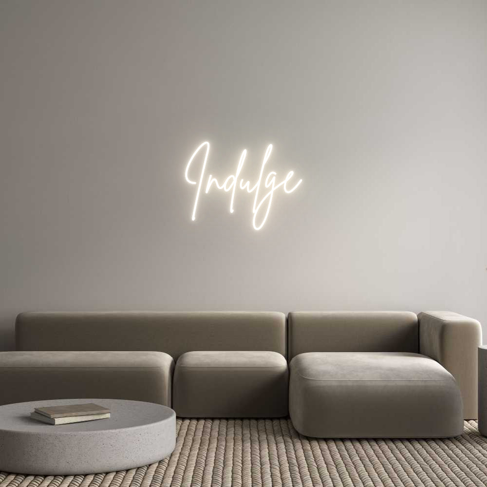 Custom Neon: Indulge