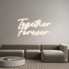 Custom Neon: Together
For...