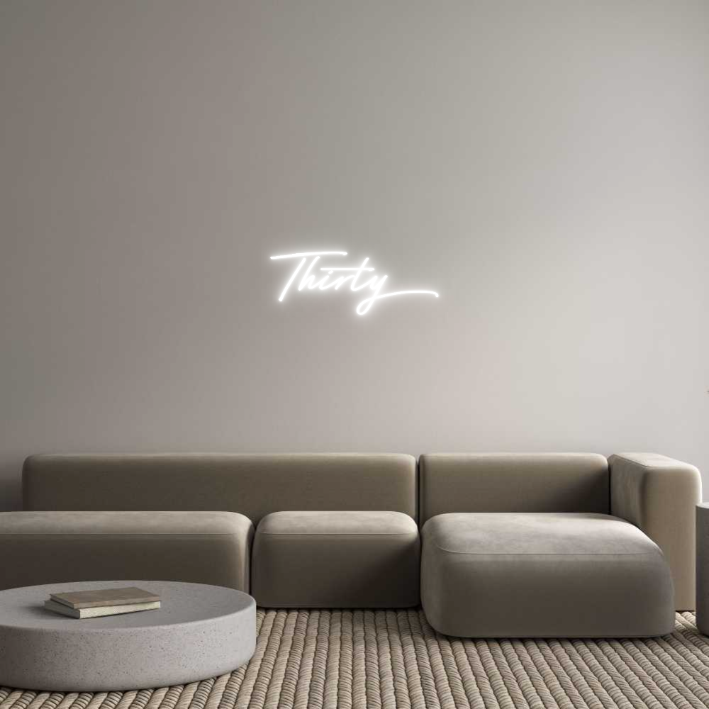 Custom Neon: Thirty