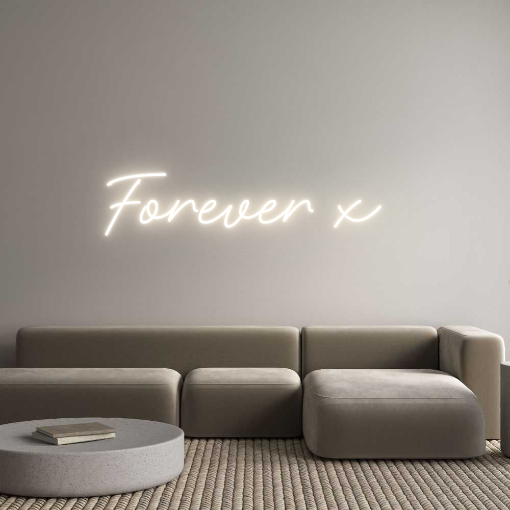 Custom Neon: Forever x