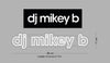 Custom Sign: dj mikey b