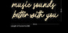 Custom Sign: music sounds better with you