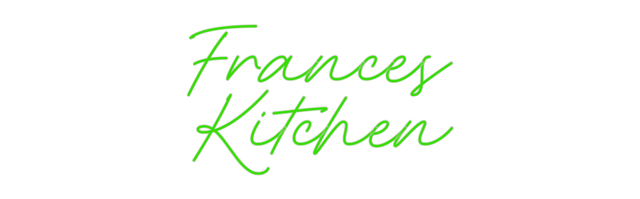 Custom Neon: Frances
Kitc...