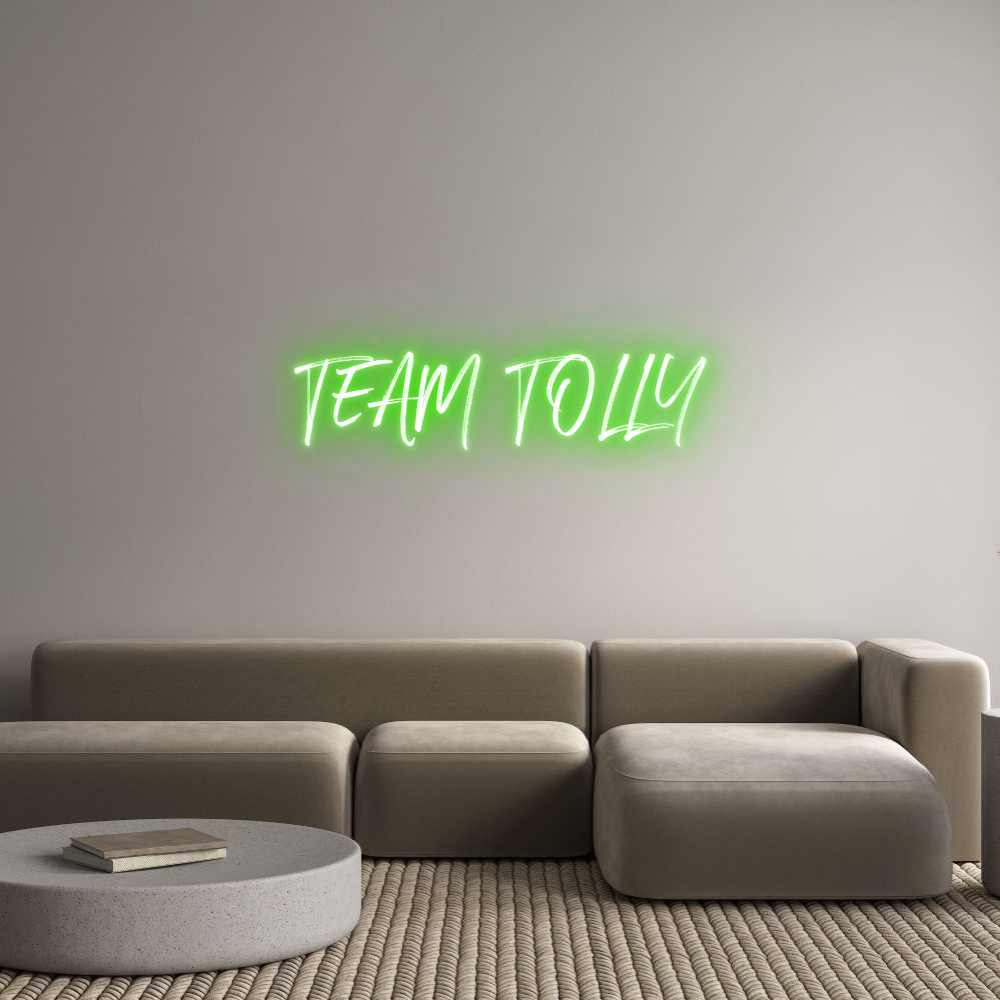 Custom Neon: TEAM TOLLY