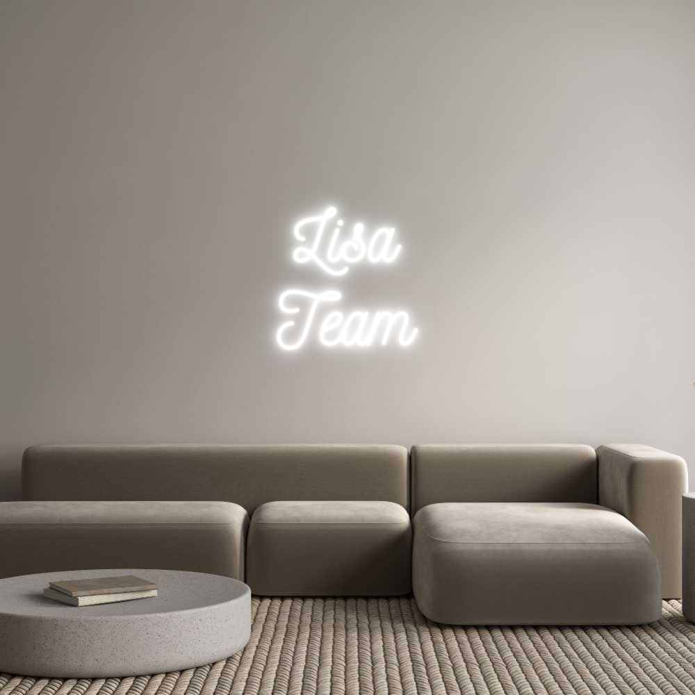 Custom Neon: Lisa
Team