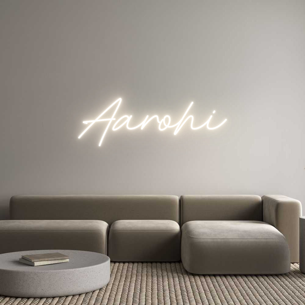 Custom Neon: Aarohi