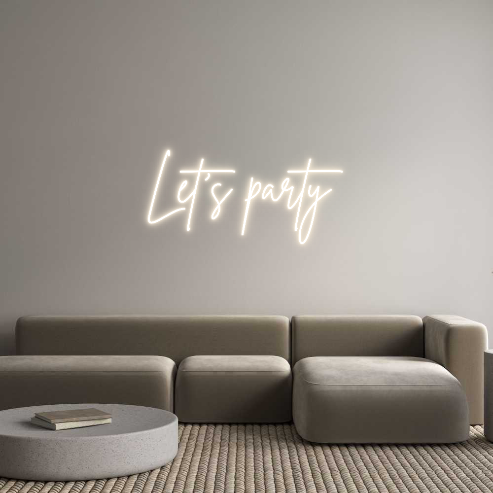 Custom Neon: Let’s party