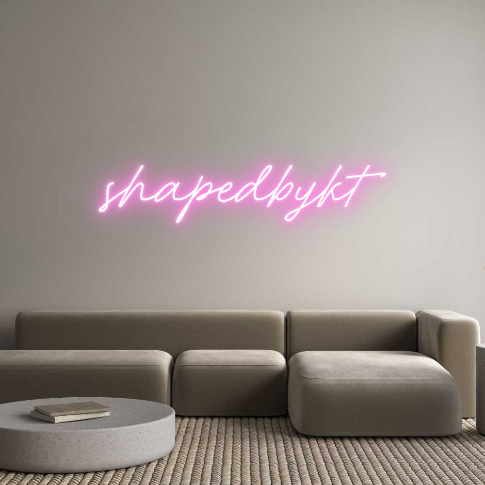 Custom Neon: shapedbykt