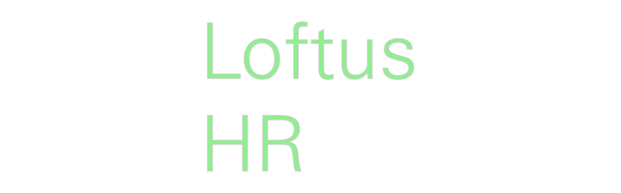 Custom Neon: Loftus
HR