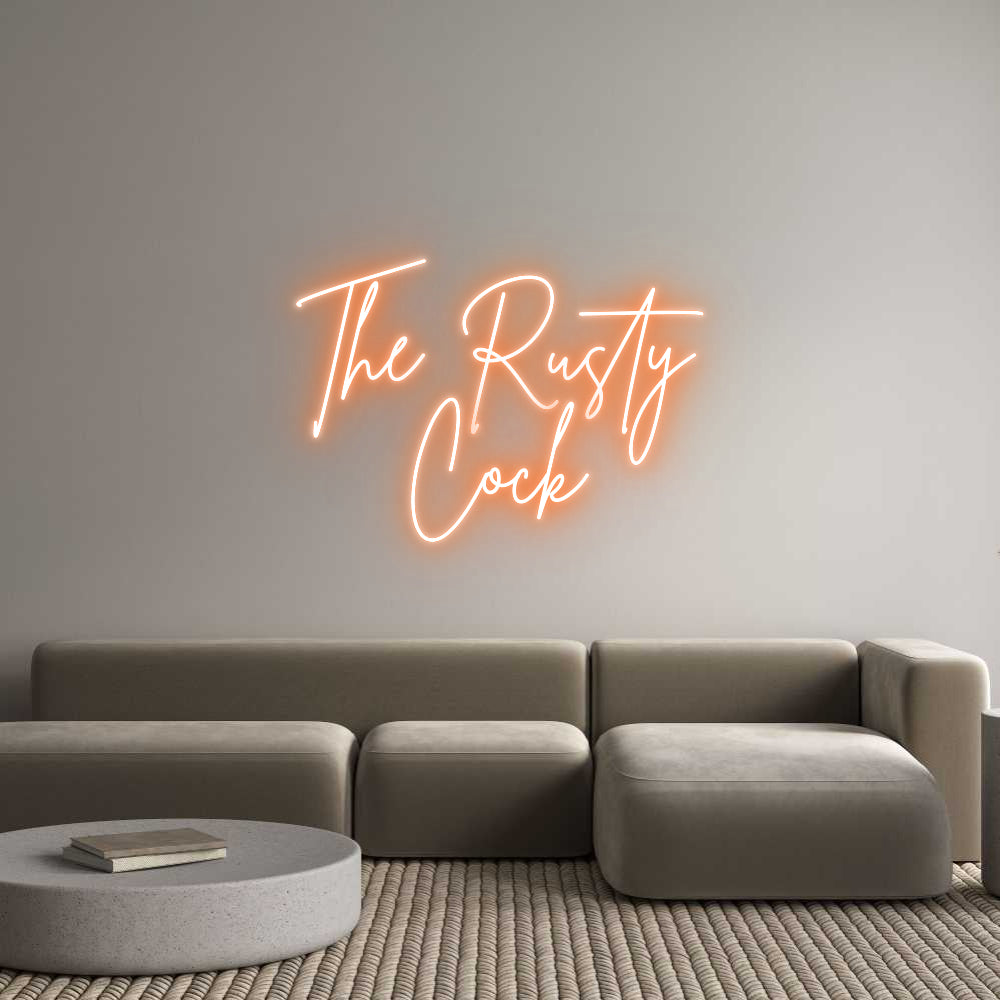 Custom Neon: The Rusty
Cock