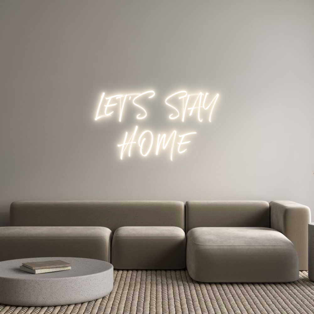 Custom Neon: LET'S STAY
H...