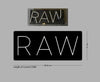 Custom Sign: RAW