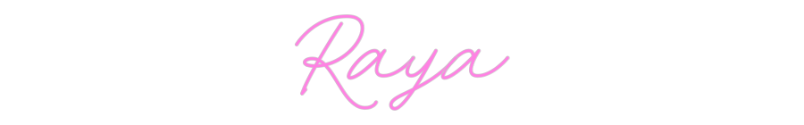 Custom Neon: Raya