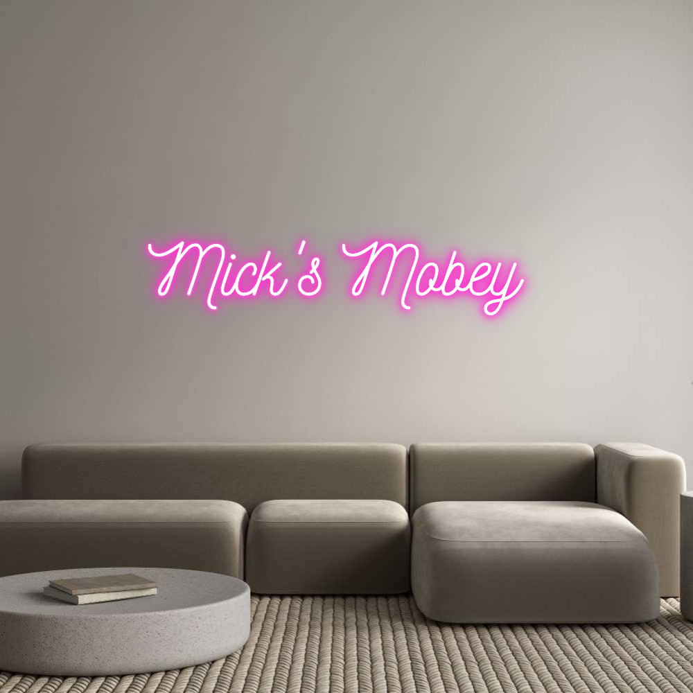 Custom Neon: Mick's Mobey