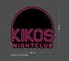 Custom Sign: KIKOS NIGHT CLUB