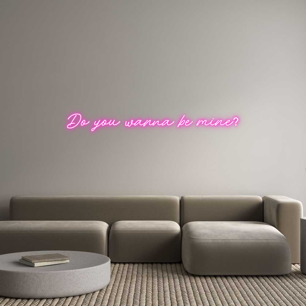 Custom Neon: Do you wanna ...