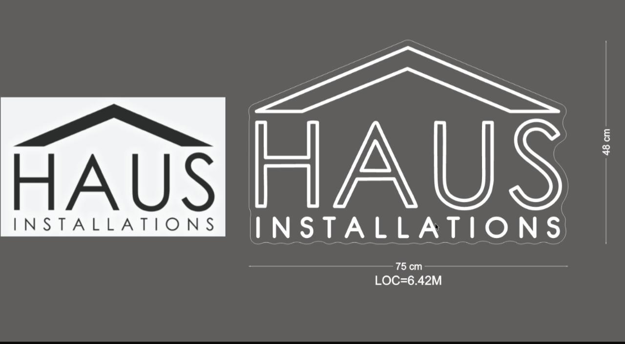 Custom Sign: HAUS INSTALLATION