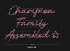 Custom Neon: Champion
Fam...