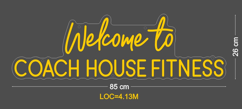 Custom Sign: Welcome to COACH HOUSE FITNESS