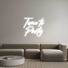 Custom Neon: Time to
 Par...