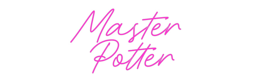 Custom Neon: Master 
Potter