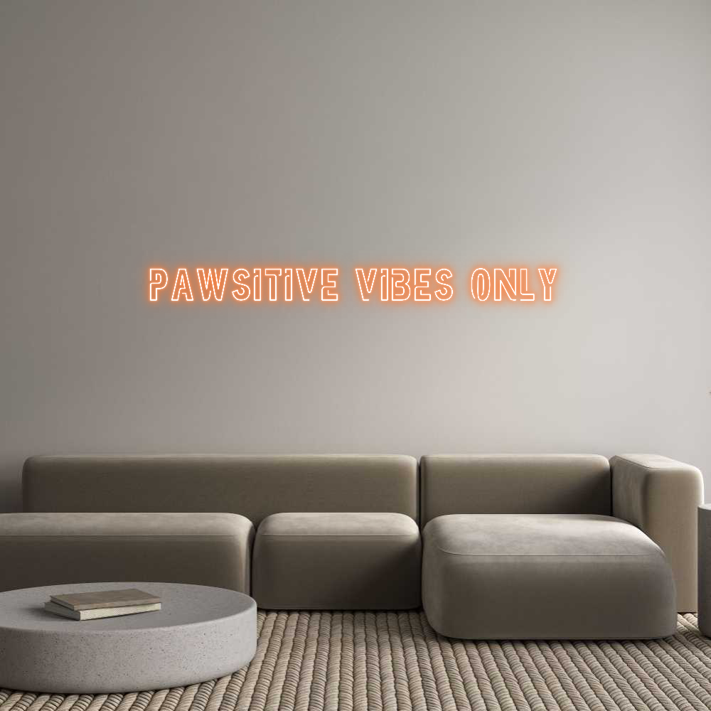 Custom Neon: Pawsitive vib...