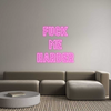 Custom Neon: FUCK
ME
HAR...