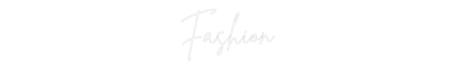 Custom Neon: Fashion