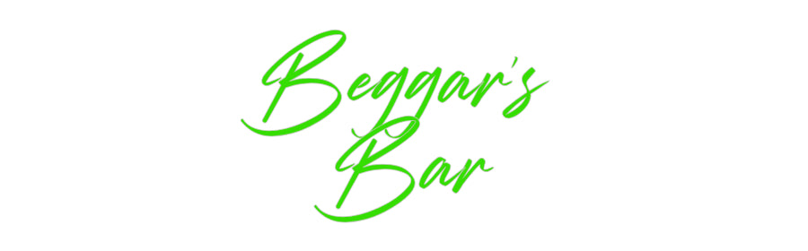 Custom Neon: Beggar's 
Bar