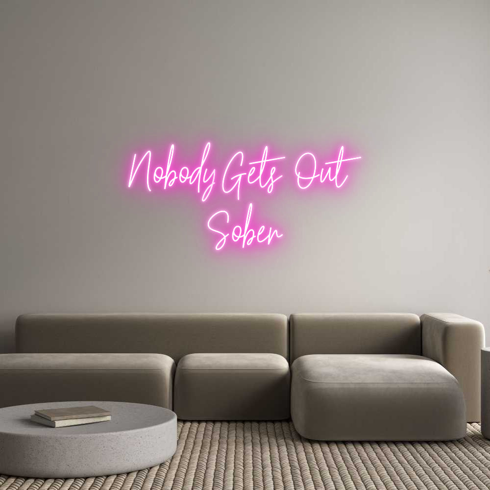 Custom Neon: Nobody Gets O...