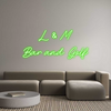 Custom Neon:  L & M 

Ba...