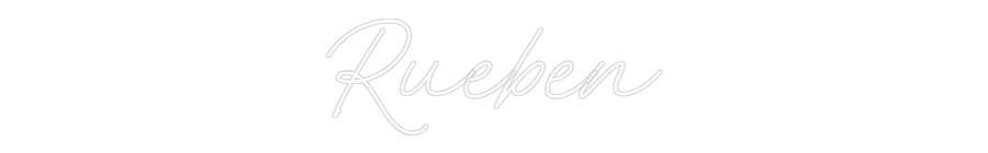 Custom Neon: Rueben