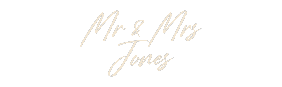 Custom Neon: Mr & Mrs
Jones