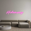 Custom Neon: Hideaway