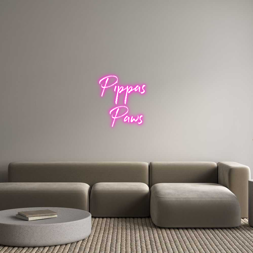 Custom Neon: Pippas 
Paws