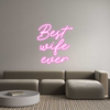 Custom Neon: Best
wife
e...