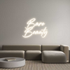 Custom Neon: Bare
Beauty
