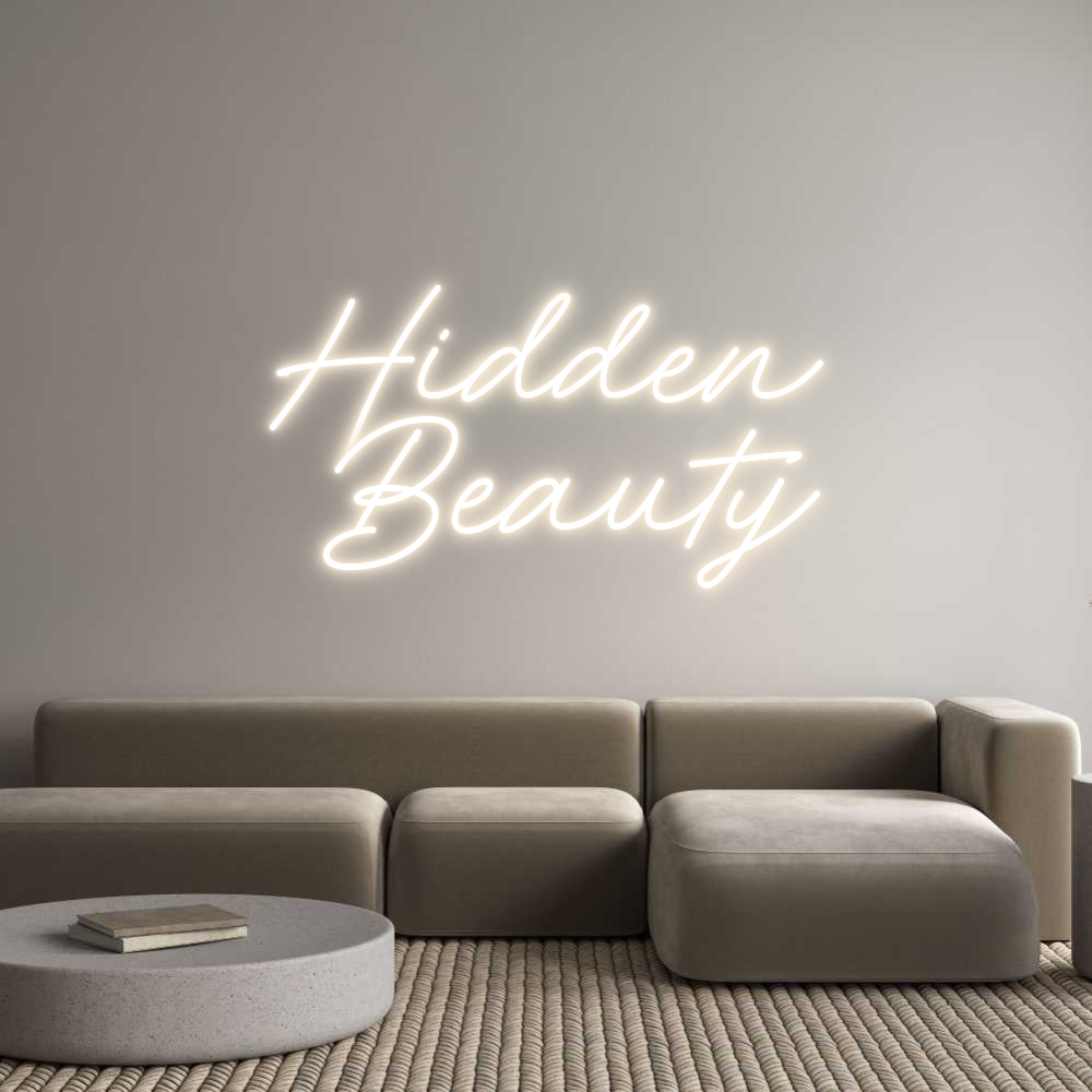 Custom Neon: Hidden
 Beauty