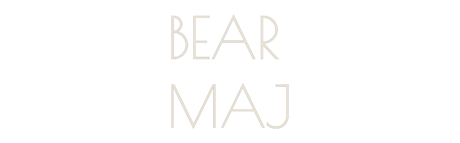 Custom Neon: BEAR
MAJ