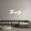 Custom Neon: Thirty