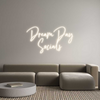 Custom Neon: Dream Day
So...