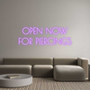Custom Neon: OPEN NOW
FOR...
