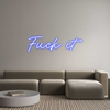Custom Neon: Fuck it
