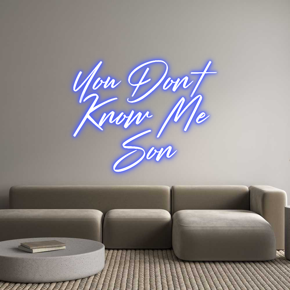 Custom Neon: You Don’t
Kn...