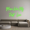 Custom Neon: Music Was My
...