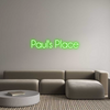 Custom Neon: Paul's Place