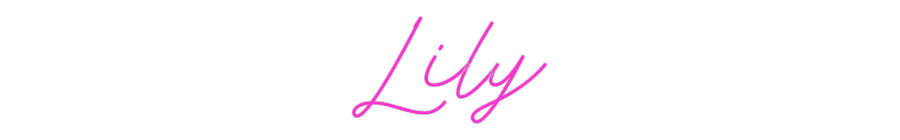 Custom Neon: Lily