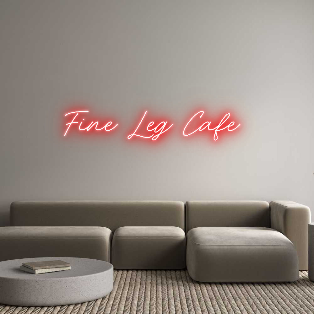 Custom Neon: Fine Leg Cafe